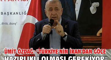 Ümit Özdağ: ''Türkiye'nin İran'dan Göçe Hazırlıklı Olması Gerekiyor''