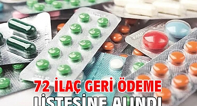 72 ilaç geri ödeme listesine alındı