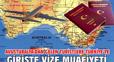 Avusturalya'dan gelen turistlere Türkiye’ye girişte vize muafiyeti