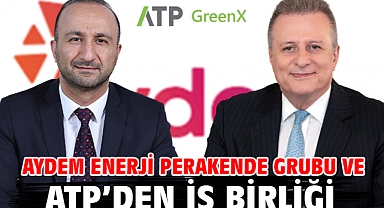 Aydem Enerji Perakende Grubu ve ATP'den iş birliği