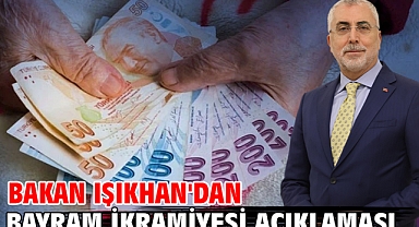 Bakan Işıkhan'dan bayram ikramiyesi açıklaması