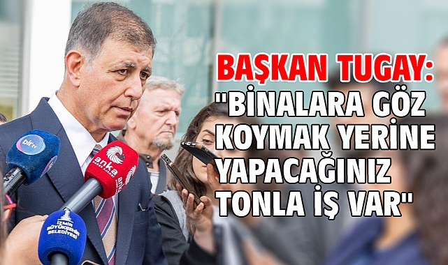 Başkan Tugay: