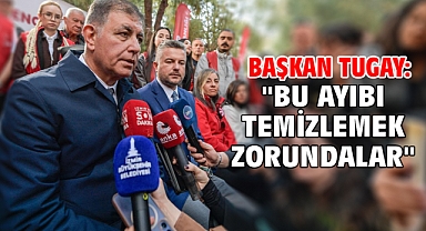 Başkan Tugay: