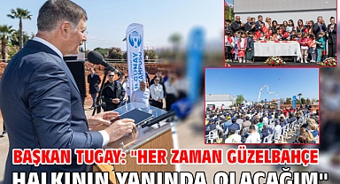 Başkan Tugay: 