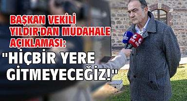 Başkan Vekili Yıldır'dan müdahale açıklaması: