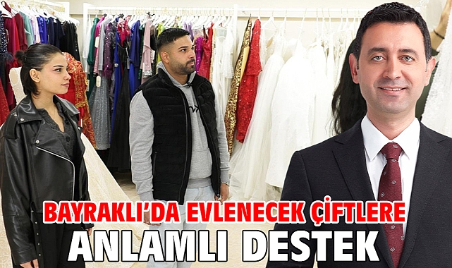 Bayraklı’da Evlenecek Çiftlere Anlamlı Destek