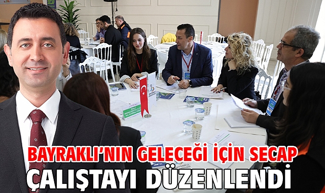 Bayraklı’nın Geleceği İçin SECAP Çalıştayı Düzenlendi