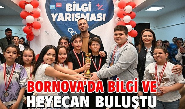 Bornova’da bilgi ve heyecan buluştu