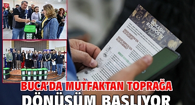 Buca’da mutfaktan toprağa dönüşüm başlıyor