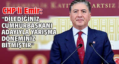 CHP'li Emir: 