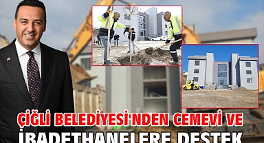 Çiğli Belediyesi'nden Cemevi ve İbadethanelere Destek
