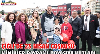 Çiğli’de 23 Nisan Coşkusu: Minikler Bayramı Doyasıya Kutladı
