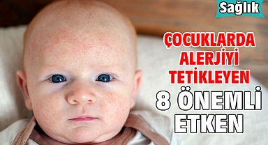 Çocuklarda Alerjiyi Tetikleyen 8 Önemli Etken!
