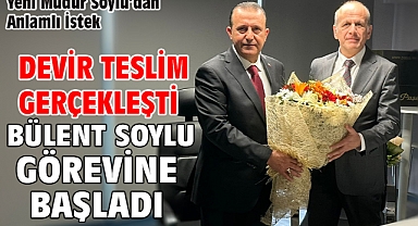 Devir Teslim Gerçekleşti Soylu Yeni Görevine Başladı Yeni Müdür Soylu'dan Anlamlı İstek