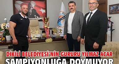 Dikili Belediyesi’nin Gururu Yılmaz Acar Şampiyonluğa Doymuyor