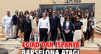 EGİAD'dan İspanya Barselona Atağı