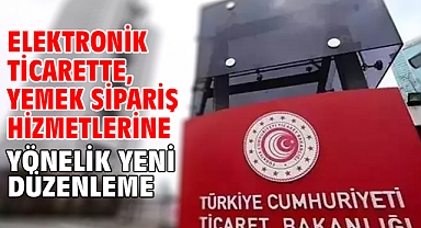 Elektronik ticarette, yemek sipariş hizmetlerine yönelik yeni düzenleme