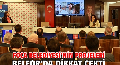 Foça Belediyesi’nin projeleri BELFOR’da dikkat çekti