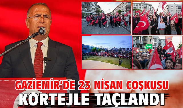 Gaziemir’de 23 Nisan coşkusu kortejle taçlandı