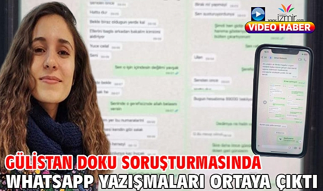 Gülistan Doku soruşturmasında whatsapp yazışmaları ortaya çıktı