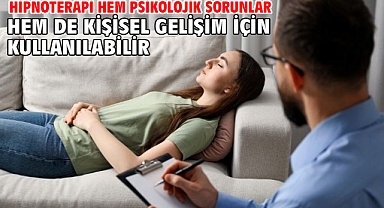 Hipnoterapi hem psikolojik sorunlar hem de kişisel gelişim için kullanılabilir