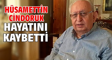 Hüsamettin Cindoruk hayatını kaybetti