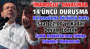 İBB'ye yönelik 'Yolsuzluk' davasında 14'üncü duruşma