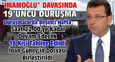 İBB'ye yönelik 'Yolsuzluk' davasında 19'uncu duruşma