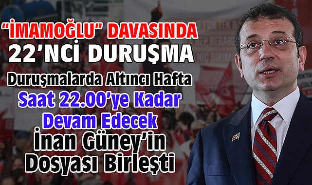İBB'ye yönelik 'Yolsuzluk' davasında 22’nci duruşma
