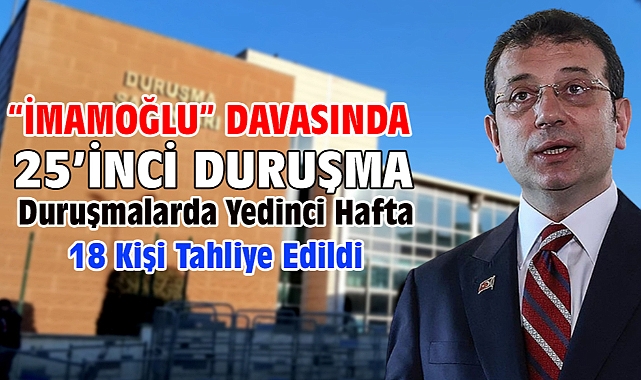 İBB'ye yönelik 'Yolsuzluk' davasında 25’inci duruşma 