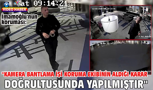 İmamoğlu'nun koruması: