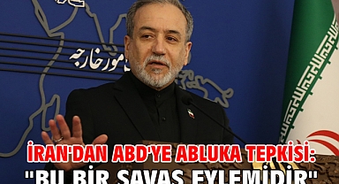 İran'dan ABD'ye abluka tepkisi: 