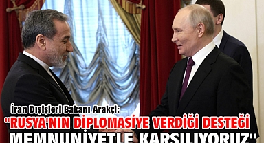 İran Dışişleri Bakanı Arakçi: 