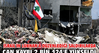 İsrail'in Lübnan'a düzenlediği saldırılarda can kaybı 2 bin 124'e yükseldi