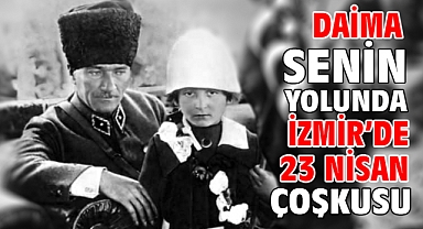 İzmir'de 23 Nisan coşkusu