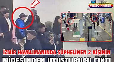 İzmir havalimanında şüphelinen 2 kişinin midesinden uyuşturucu çıktı