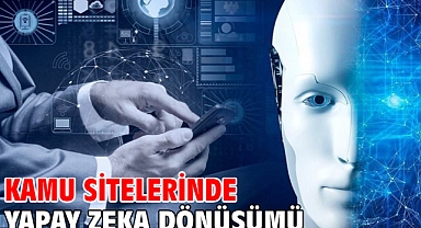 Kamu sitelerinde yapay zeka dönüşümü