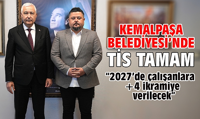 Kemalpaşa Belediyesi'nde TİS Tamam