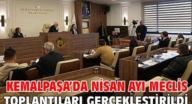 Kemalpaşa'da Nisan Ayı Meclis Toplantıları Gerçekleştirildi