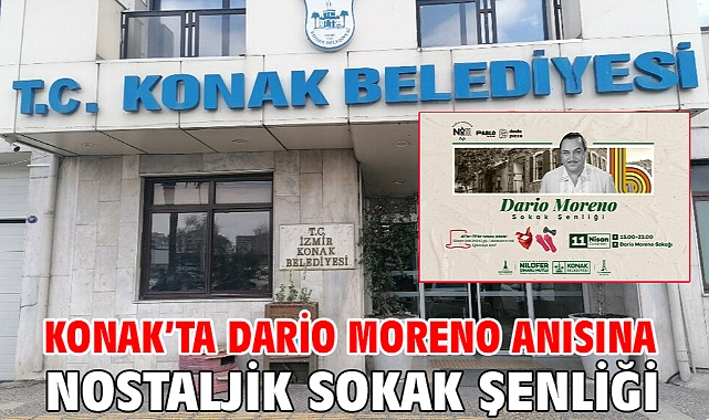 Konak’ta Dario Moreno anısına nostaljik sokak şenliği