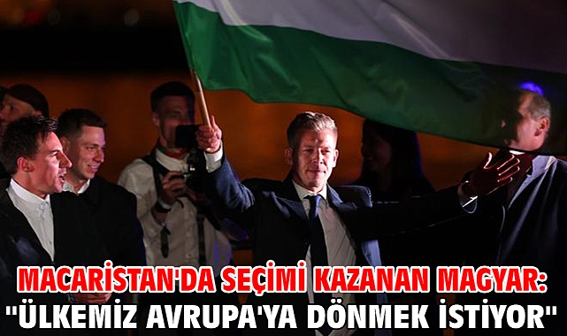 Macaristan'da seçimi kazanan Magyar: