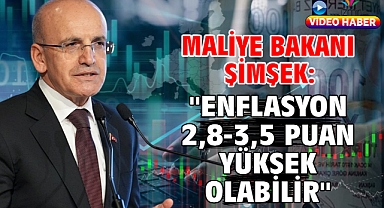 Maliye Bakanı Şimşek: 