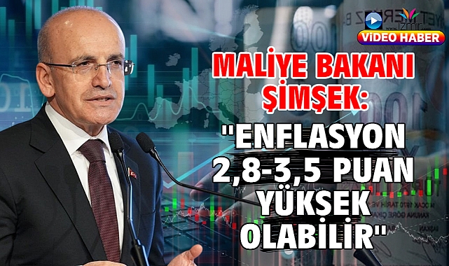 Maliye Bakanı Şimşek: 