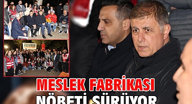 Meslek Fabrikası nöbeti sürüyor