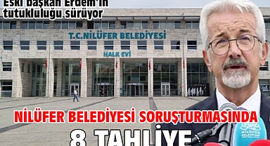 Nilüfer Belediyesi soruşturmasında 8 tahliye