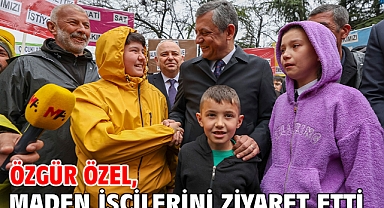 Özgür Özel, maden işçilerini ziyaret etti