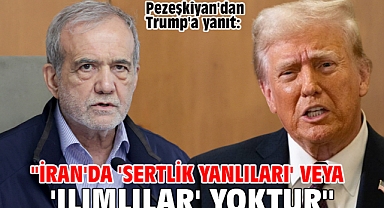 Pezeşkiyan'dan Trump'a yanıt: 
