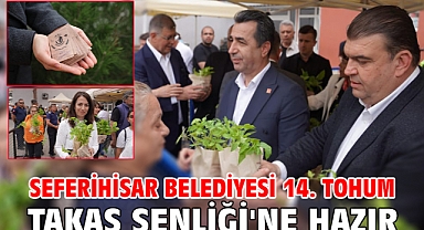 Seferihisar Belediyesi 14. Tohum Takas Şenliği'ne hazır