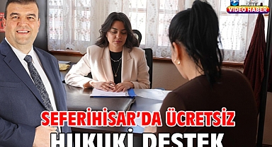 Seferihisar'da ücretsiz hukuki destek