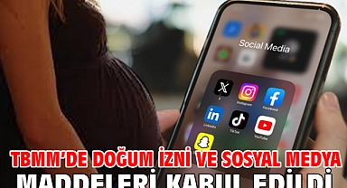 TBMM’de doğum izni ve sosyal medya maddeleri kabul edildi